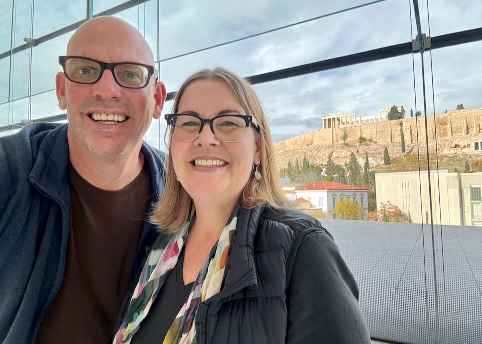 My wife and I at the Acropolis Museum in Athens.