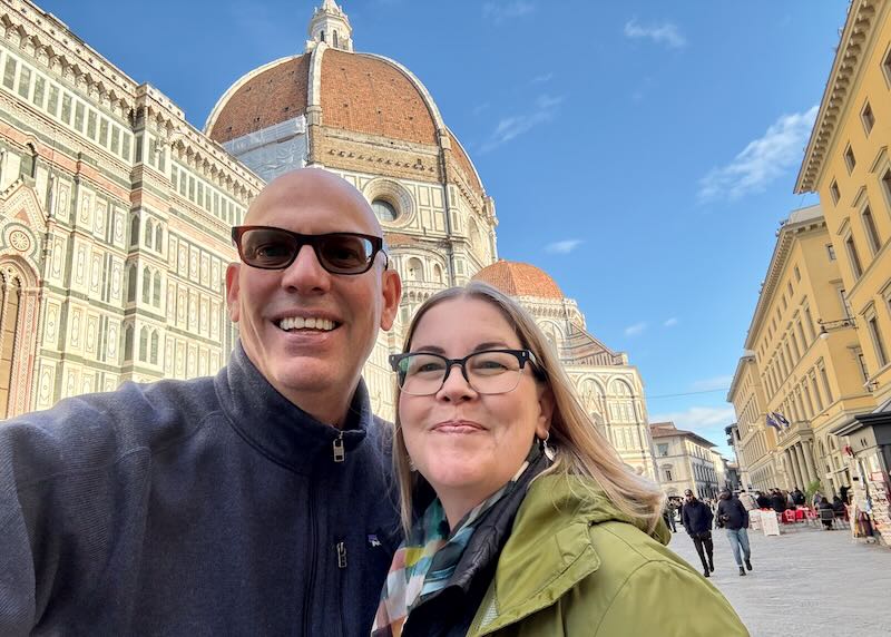 My wife and I are at the Duomo in Florence.